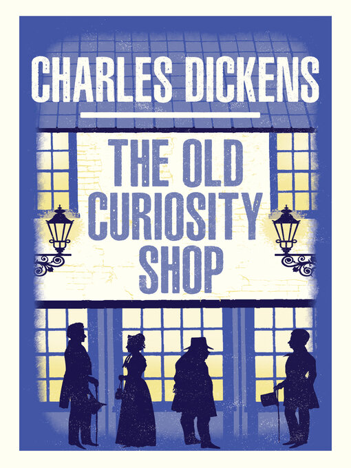 Title details for The Old Curiosity Shop by Charles Dickens - Available